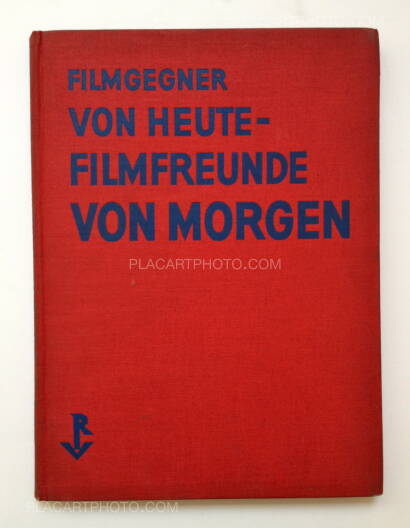 Hans Richter,Filmgegner von Heute-Filmfreunde von Morgen Hans Richter,Filmgegner von Heute-Filmfreunde von Morgen