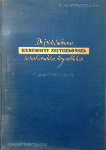 Dr. Erich Salomon,Berühmte Zeitgenossen in unbewachten Augenblicken Dr. Erich Salomon,Berühmte Zeitgenossen in unbewachten Augenblicken