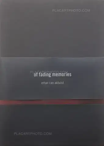 Erhan Can akbulut – Of fading memories (SIGNED)