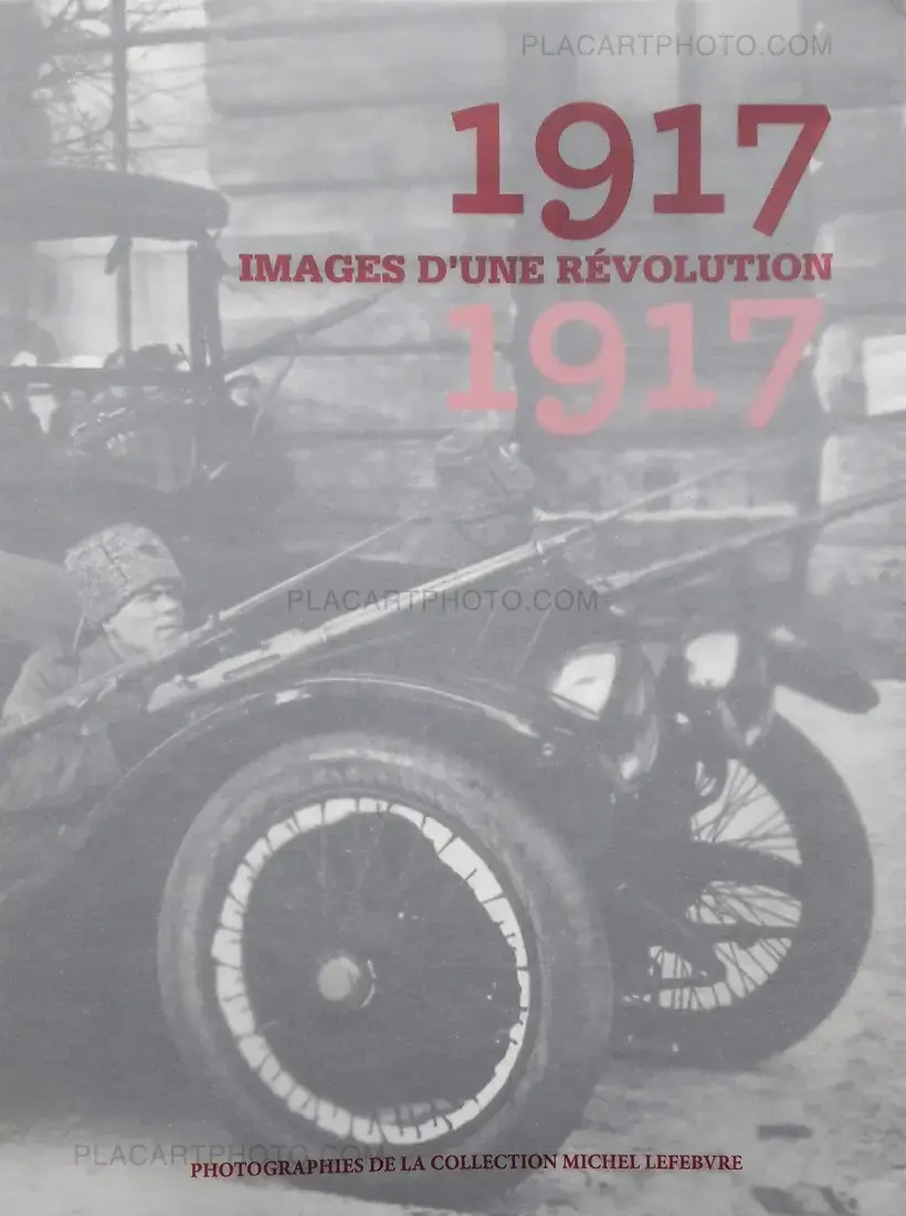 Collective – 1917, Images d'une révolution