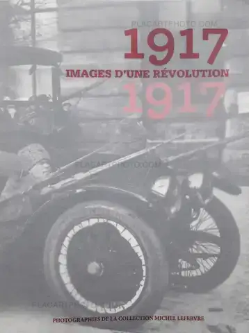 Collective – 1917, Images d'une révolution