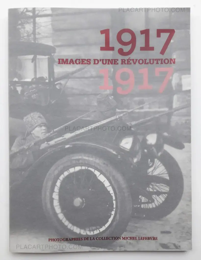 Collective – 1917, Images d'une révolution