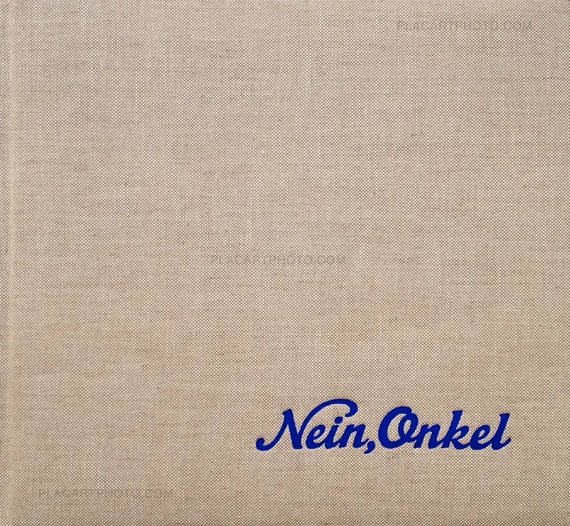Ed Jones & Timothy Prus – Nein, Onkel - Snapshots from another front 1938-1945