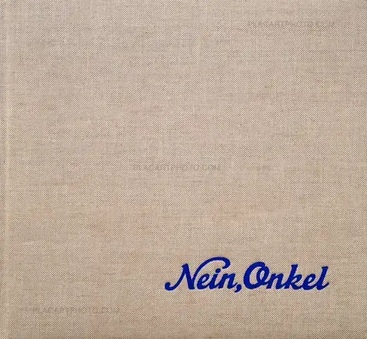 Ed Jones & Timothy Prus – Nein, Onkel - Snapshots from another front 1938-1945
