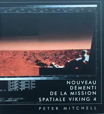 Peter Mitchell – Nouveau démenti de la mission spatiale Viking 4 (SIGNED)
