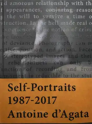 Antoine d'Agata – Self-Portraits 1987-2017 (SIGNED)