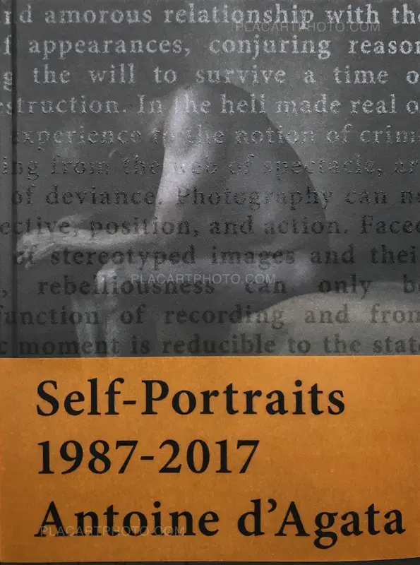 Antoine d'Agata, Self-Portraits 1987-2017 (SIGNED), Super Labo Antoine d'Agata, Self-Portraits 1987-2017 (SIGNED), Super Labo