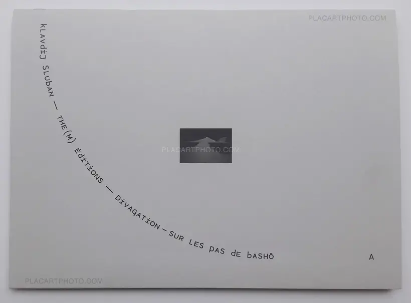 Klavdij Sluban – Divagation - sur les pas de Basho (ONLY 40 COPIES WITH A PRINT)