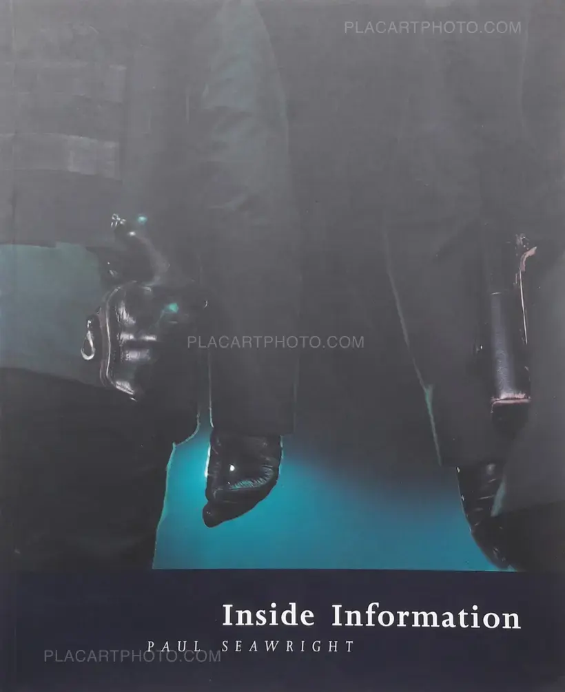 Paul Seawright – Inside Information