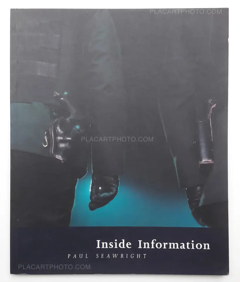 Paul Seawright – Inside Information