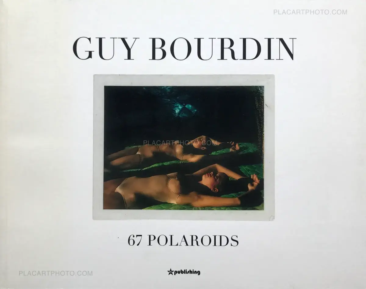 Guy Bourdin, 67 POLAROIDS, Star publishing, 2004 | Le Plac'Art Photo