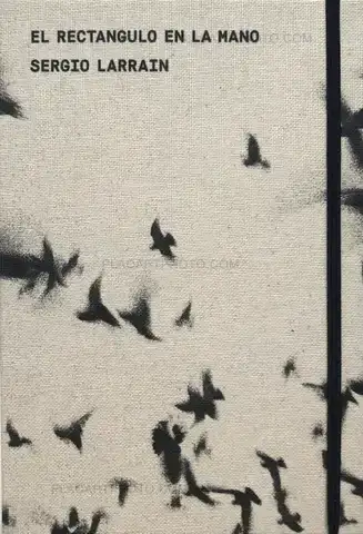 Sergio Larrain – EL RECTANGULO EN LA MANO (NEW EDITION)