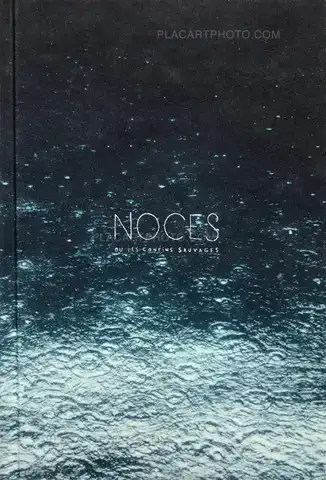 Hélène David – Noces ou les confins sauvages