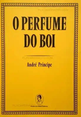 André Príncipe – O Perfume do Boi (Signed)