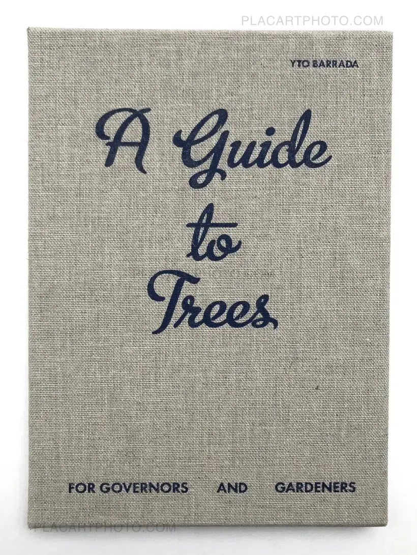 Yto Barrada – A guide to trees for governors and gardeners (Signed Ltd edt)