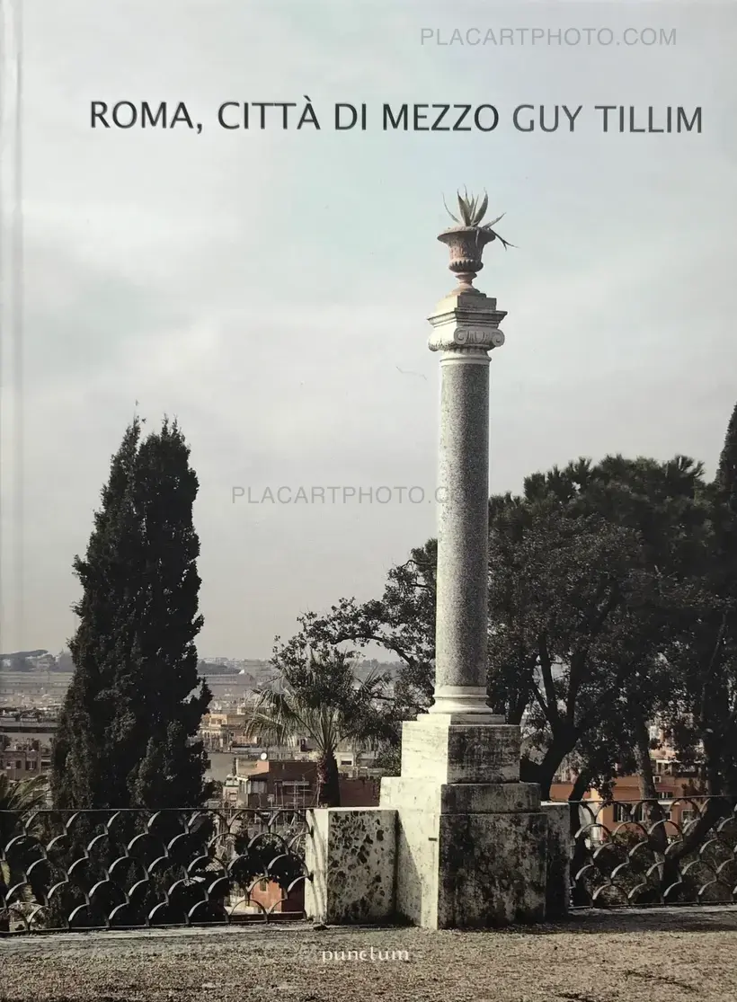 Guy Tillim – ROMA, CITTA DI MEZZO (Signed)