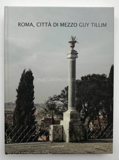 Guy Tillim,ROMA, CITTA DI MEZZO (Signed)