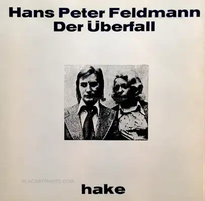 Hans-Peter Feldmann – Der Überfall