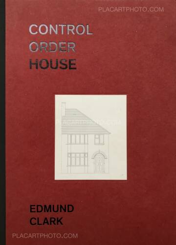 Edmund Clark,CONTROL ORDER HOUSE (First Edt)