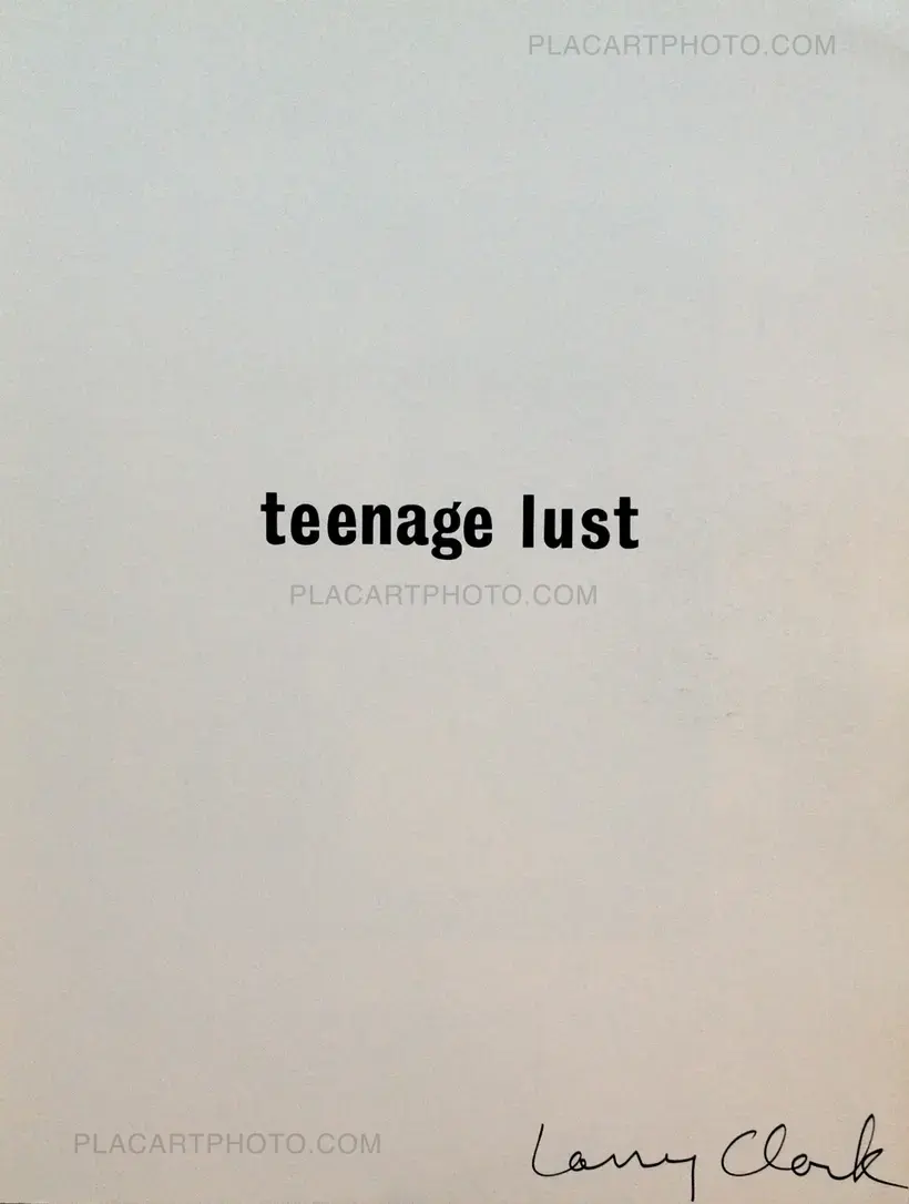 Larry Clark – Teenage Lust (Signed)