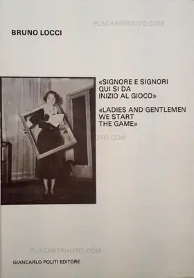 Bruno Locci – "Signore e signori qui si da inizio al gioco"