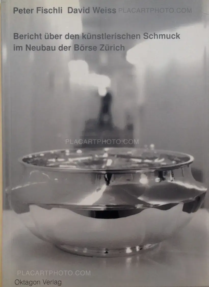 Peter Fischli & David Weiss – Bericht über den künstlerischen Schmuck im Neubau der Börse Zürich (Signed)