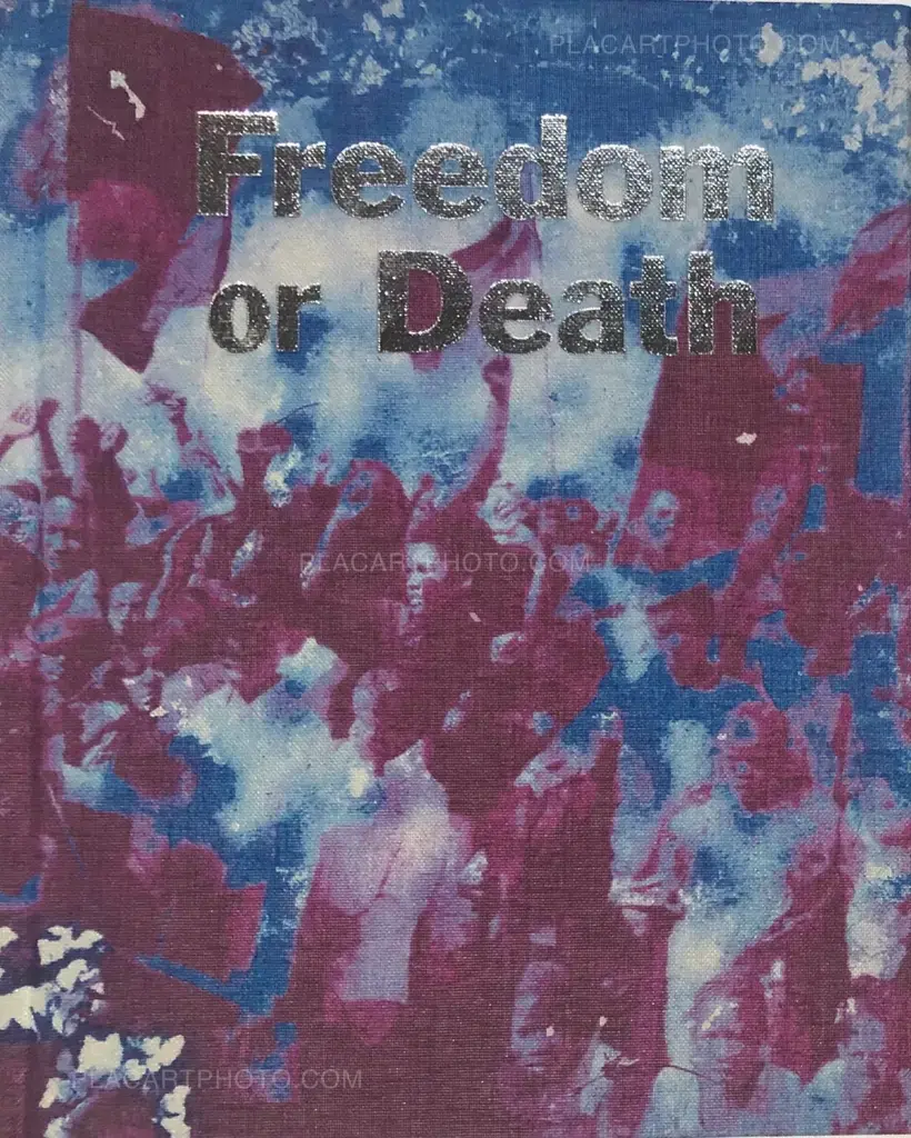 Gideon Mendel – Freedom or Death