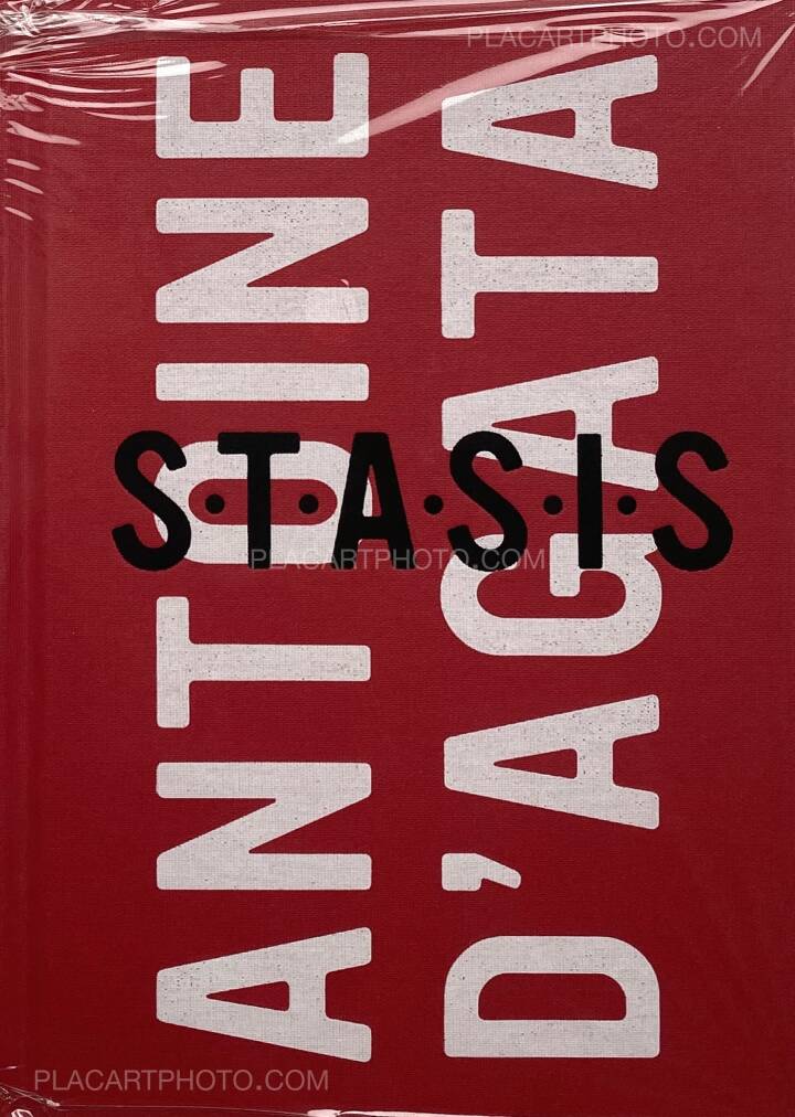 Antoine d'Agata: S.T.A.S.I.S (Signed copy), Studio Vortex, 2019