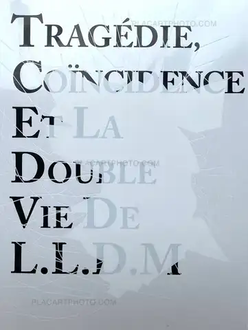 Zhen Shi – Tragédie Coïncidence Et La Double Vie De L.L.D.M (Signed)