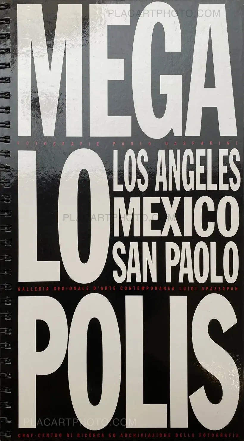 Paolo Gasparini – Megalopolis: Los Angeles, Mexico, San Paolo