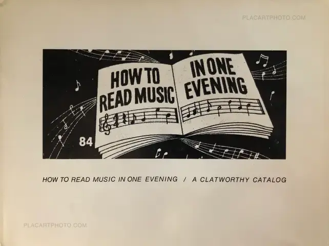 Larry Sultan & Mike Mandel – How to Read Music in One Evening / A Clatworthy Catalog