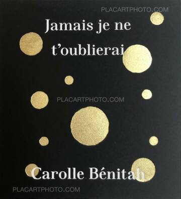 Carolle Bénitah,Jamais je ne t'oublierais 