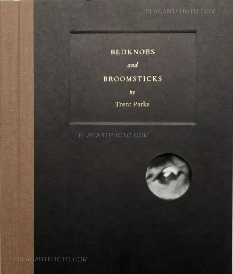 Trent Parke – BEDKNOBS and BROOMSTICKS