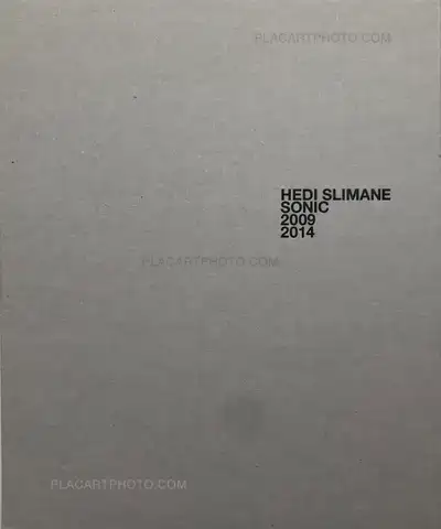 Hedi Slimane – SONIC 2009 2014