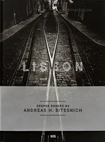 Andreas H. Bitesnich – LISBOA (Signed and numbered)
