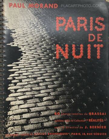Brassaï,Paris de Nuit. 60 Photos inédites de Brassaï