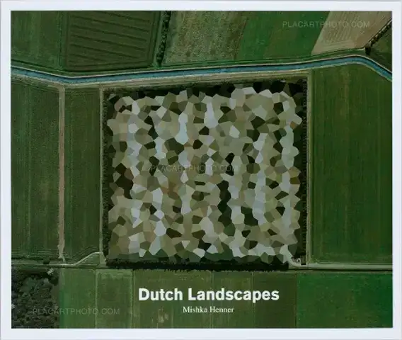 Mishka Henner – Dutch Landscapes