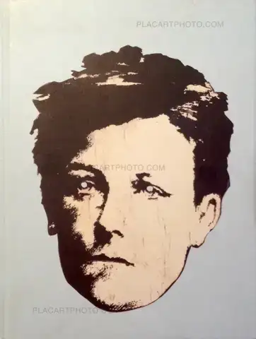 David Wojnarowicz – Rimbaud in New York 1978-1979