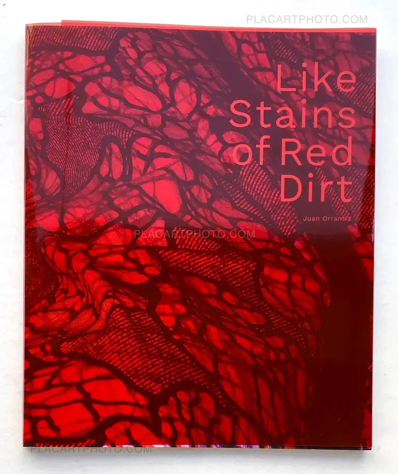 Juan Orrantia – Like Stains of Red Dirt