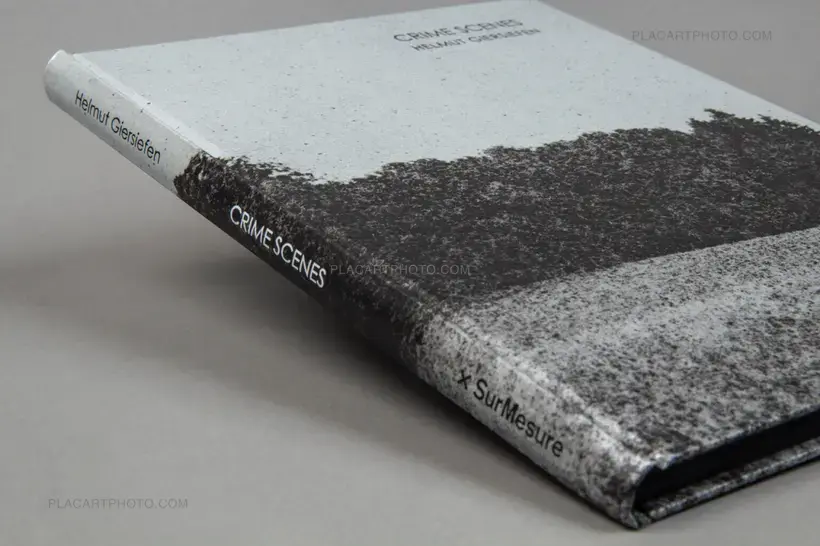 Helmut Giersiefen – Crime Scenes (Signed and numbered edition of 200)