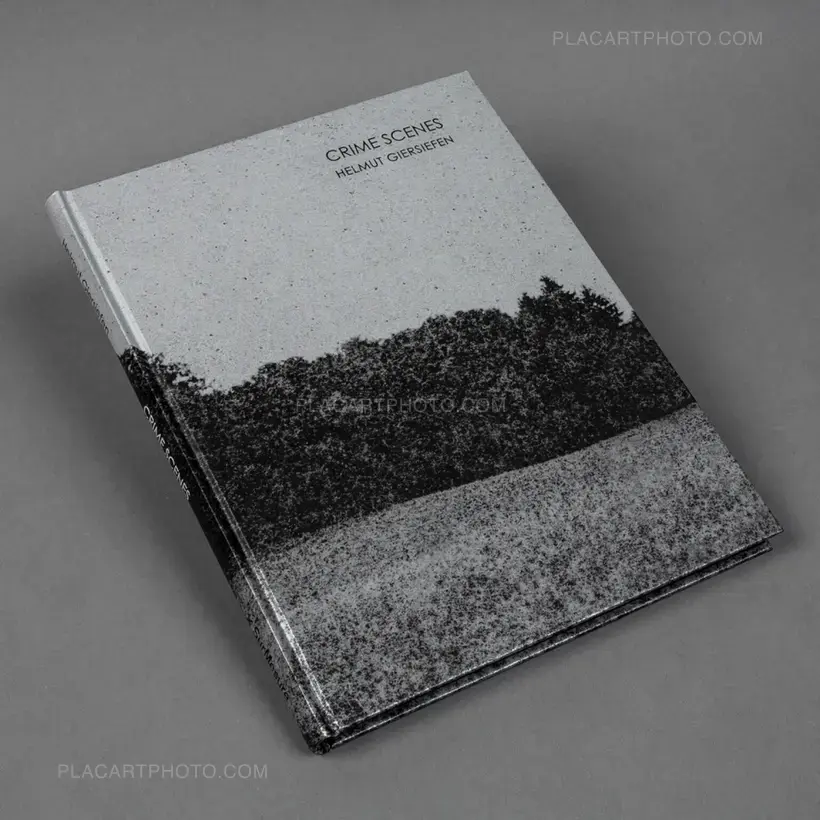 Helmut Giersiefen – Crime Scenes (Signed and numbered edition of 200)