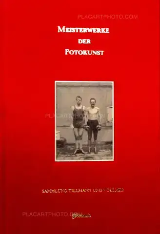 Ulrich Tillmann & Wolfgang Vollmer – Meisterwerke der Fotokunst (Signed)