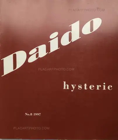 Daido Moriyama – Hysteric N°8