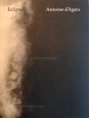 Antoine d'Agata – Eclipse (Signed)
