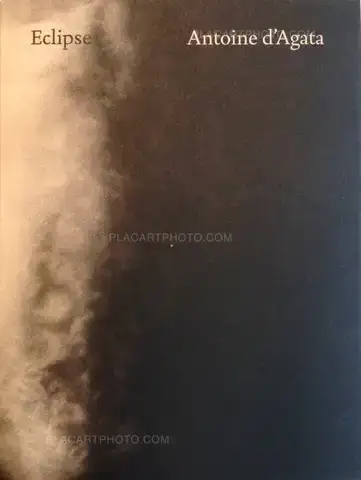 Antoine d'Agata – Eclipse (Signed)