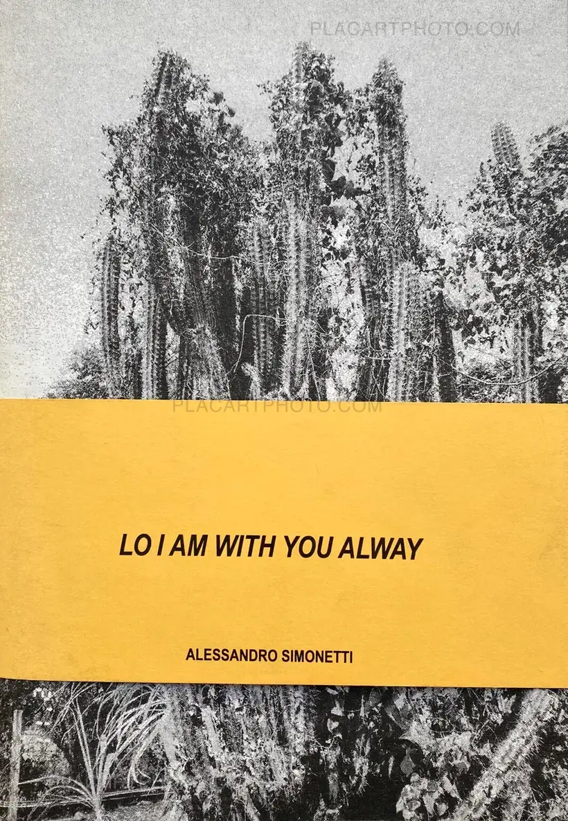 Alessandro Simonetti – LO I AM WITH YOU ALWAY (Signed edt of 100)