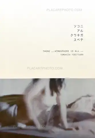Tomohisa Tobitsuka – THERE... ATMOSPHERE IS ALL...
