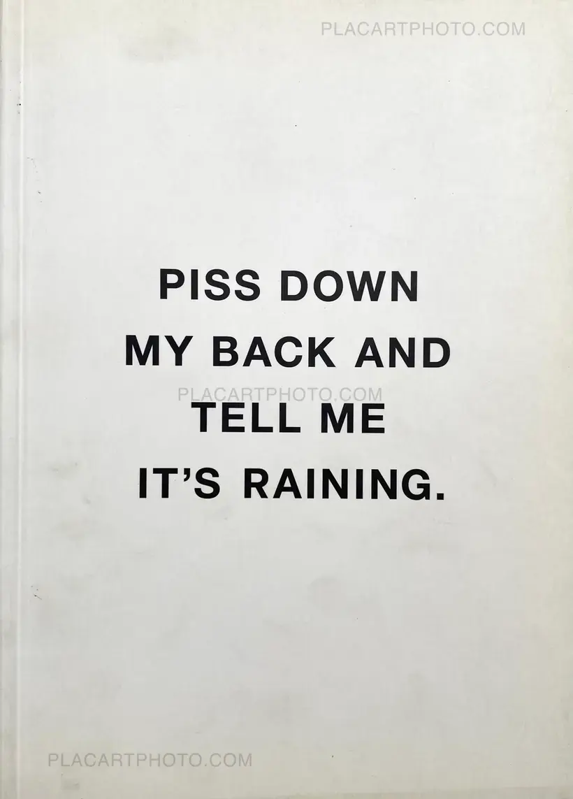 Linus Bill – PISS DOWN MY BACK AND TELL ME IT'S RAINING