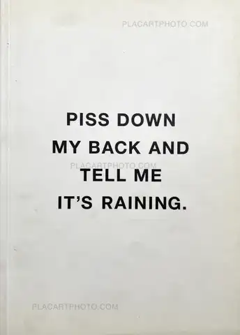 Linus Bill – PISS DOWN MY BACK AND TELL ME IT'S RAINING