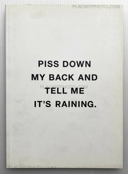 Linus Bill,PISS DOWN MY BACK AND TELL ME IT'S RAINING Linus Bill,PISS DOWN MY BACK AND TELL ME IT'S RAINING
